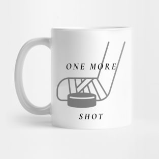 One More Shot - Hockey Mug